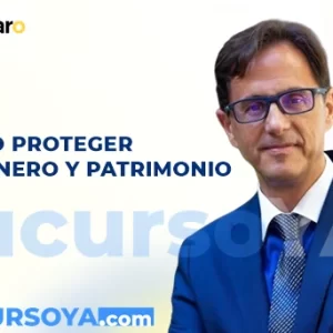 Curso Como Proteger tu Dinero y Patrimonio - Juan Haro